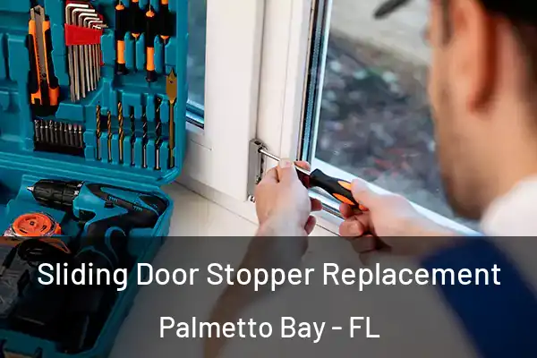  Sliding Door Stopper Replacement Palmetto Bay - FL